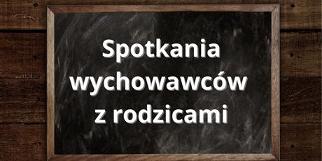 SPOTKANIA z RODZICAMI UCZNIÓW KLAS 4